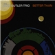 The John Butler Trio - Better Than