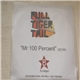 Pull Tiger Tail - Mr 100 Percent