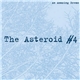 The Asteroid #4 - An Amazing Dream