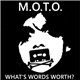 M.O.T.O. - What's Words Worth?