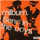 Milburn - Send In The Boys