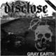 Disclose / Scarred For Life - Gray Earth / Scarred For Life