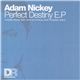 Adam Nickey - Perfect Destiny E.P