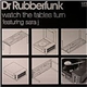 Dr. Rubberfunk - Watch The Tables Turn