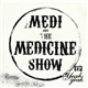 Medi And The Medicine Show - Yeah Yeah