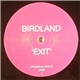 Birdland - Exit / Shake