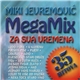 Miki Jevremović - Megamix - Za Sva Vremena