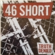 46 Short - Truth Denied