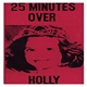 Liver Mortis - 25 Minutes Over Holly