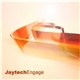 Jaytech - Engage