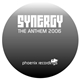 Synergy - Synergy The Anthem 2006
